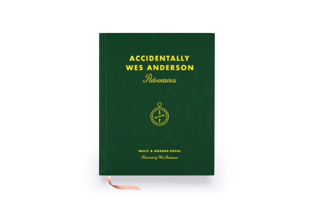 Accidentally Wes Anderson - Adventures by Wally Koval, Amanda Koval