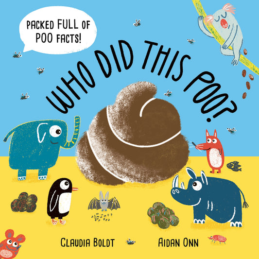 Who Did This Poo? by Aidan Onn, Claudia Boldt