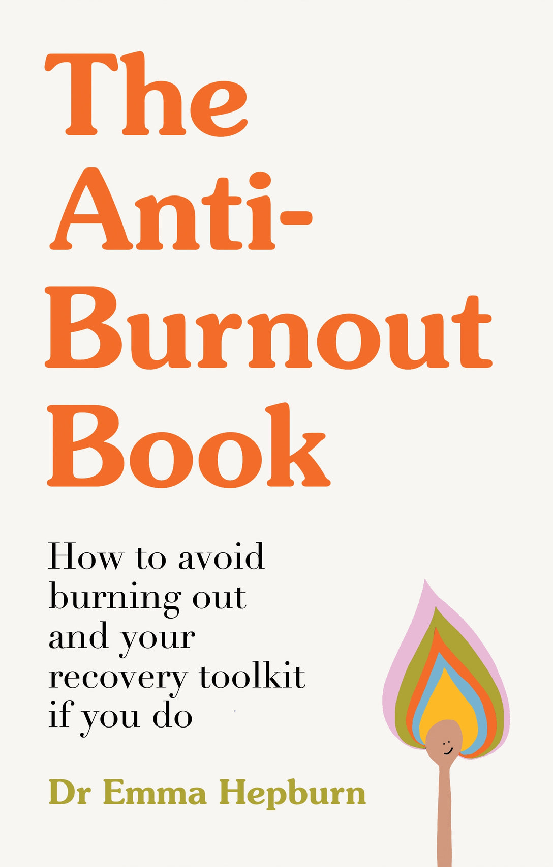 The Anti-Burnout Book by Emma Hepburn