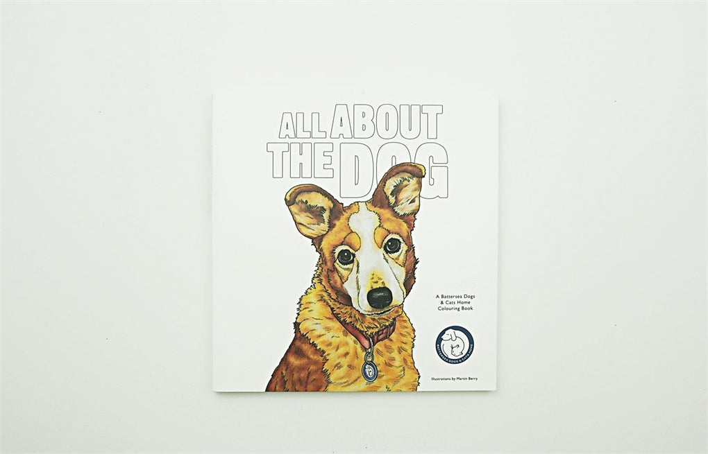 All About the Dog by Battersea Dogs & Cats Home