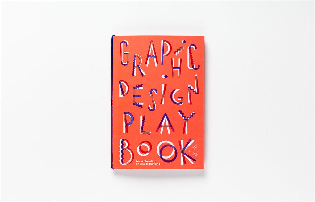 Graphic Design Play Book by Aurélien Farina, Sophie Cure