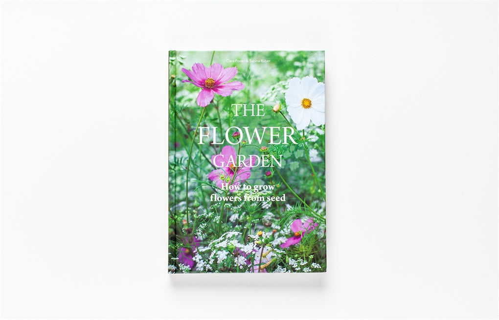 The Flower Garden by Clare Foster, Sabina Rüber