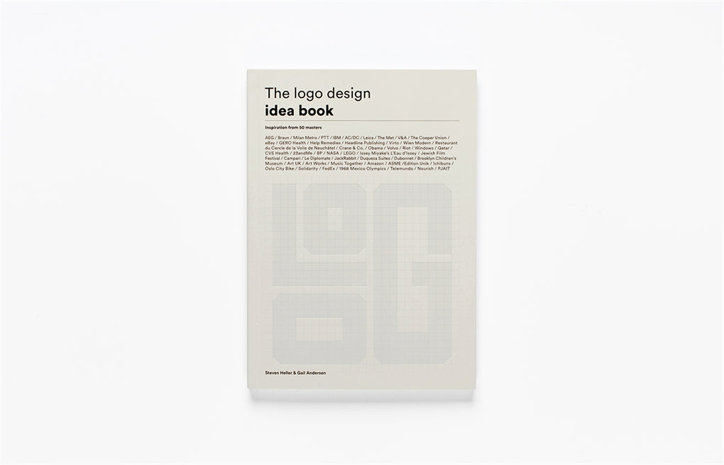 The Logo Design Idea Book by Gail Anderson, Steven Heller