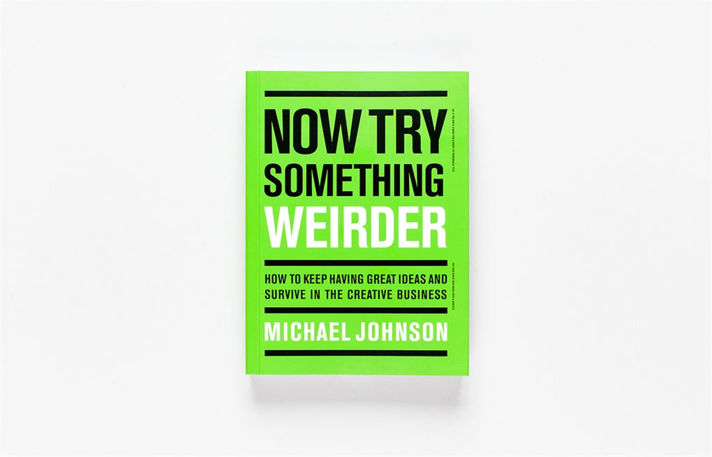 Now Try Something Weirder by Michael Johnson