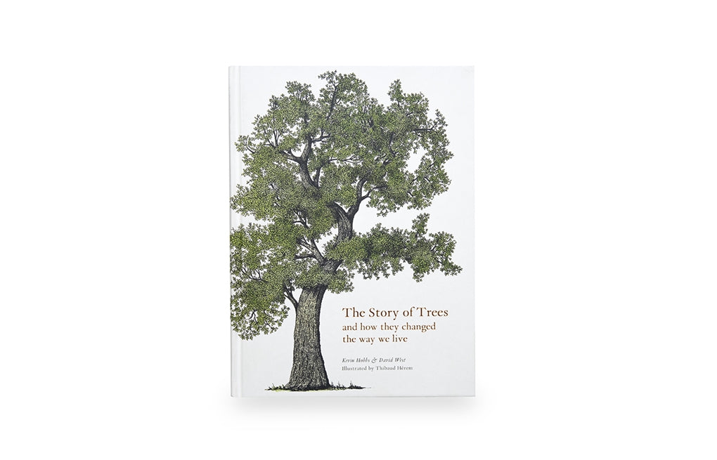 The Story of Trees by Kevin Hobbs, David West