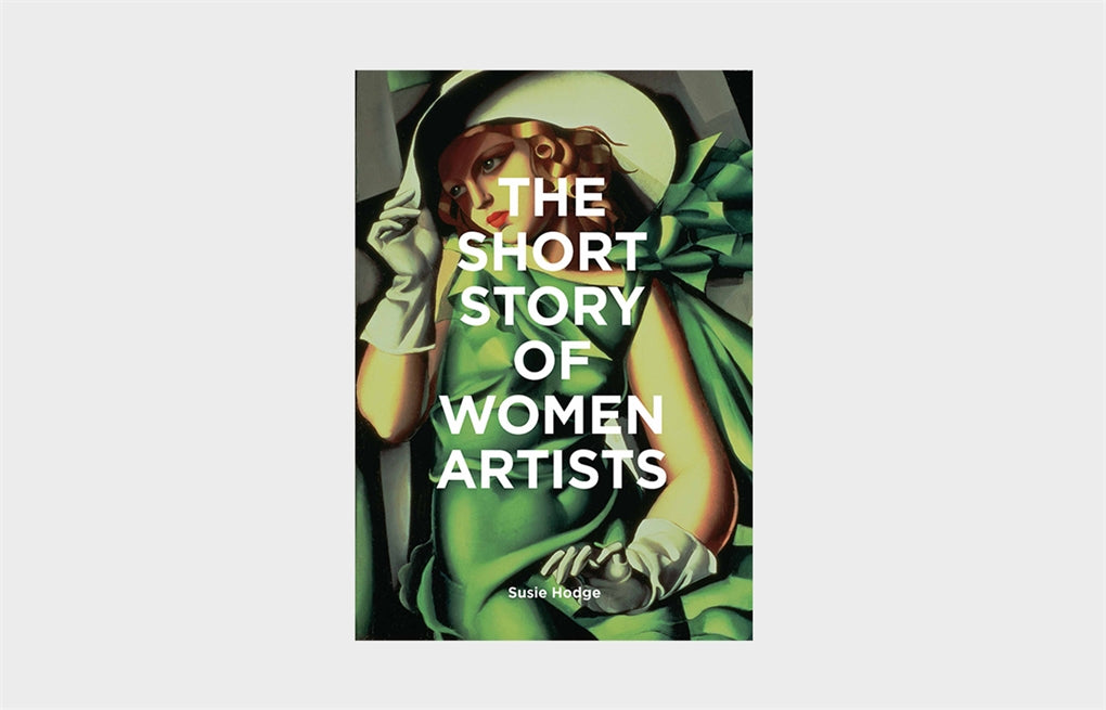 The Short Story of Women Artists by Susie Hodge