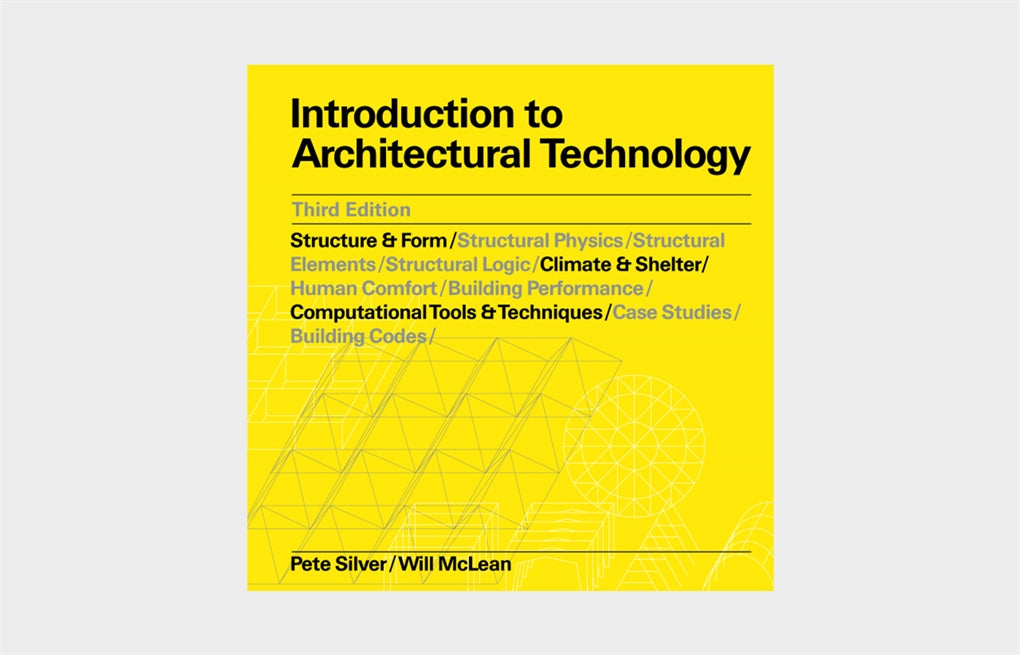 Introduction to Architectural Technology Third Edition by Pete Silver, Will McLean