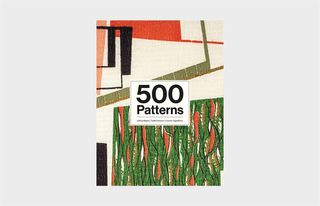 500 Patterns by Jeffrey Mayer, Lauren Tagliaferro, Todd Conover