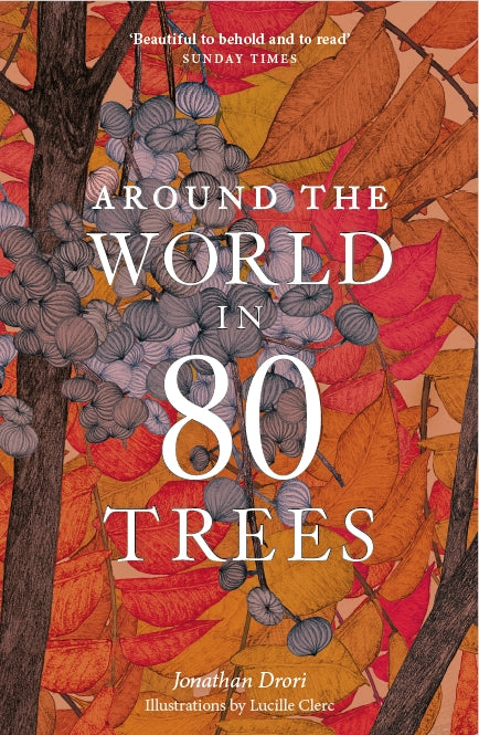 Around the World in 80 Trees, paperback by Jonathan Drori